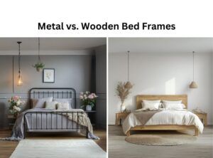 Metal vs Wooden Bed Frames: Which is Better?